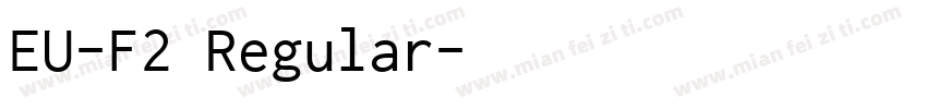 EU-F2 Regular字体转换